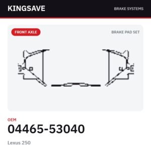 Front Brake Pad Set for Lexus 250 – OEM 04465-53040 – KingSave Front Brake Pad Set for Lexus 250 – OEM 04465-53040 – KingSave