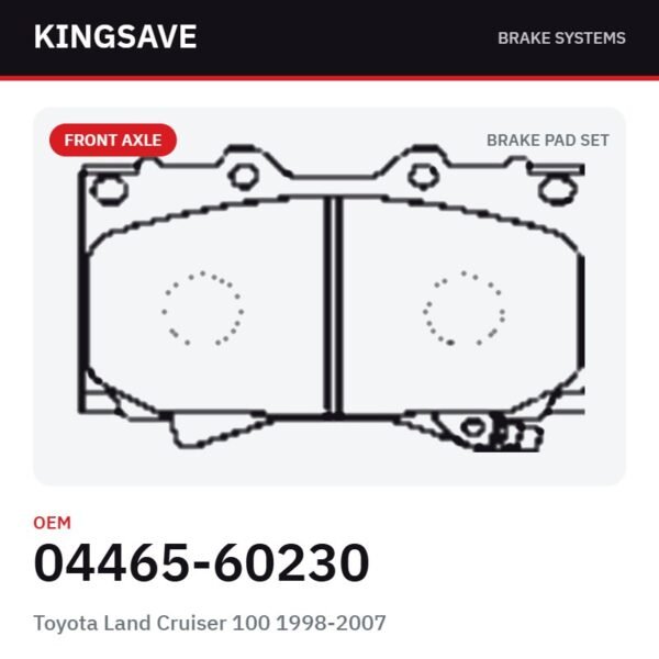 Front Brake Pad Set for Toyota Land Cruiser 100 1998-2007 – OEM 04465-60230 – KingSave