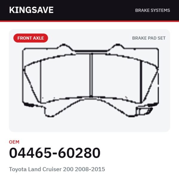 Front Brake Pad Set for Toyota Land Cruiser 200 2008-2015 – OEM 04465-60280 – KingSave
