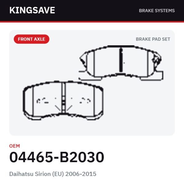 Front Brake Pad Set for Daihatsu Sirion (EU) 2006-2015 – OEM 04465-B2030 – KingSave