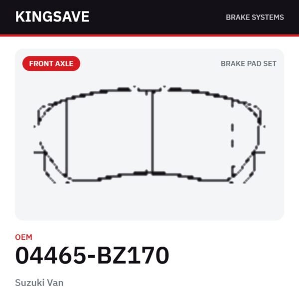 Front Brake Pad Set for Suzuki Van & Daihatsu Terios 2007-2015 – OEM 04465-BZ170 – KingSave Front Brake Pad Set for Suzuki Van & Daihatsu Terios 2007-2015 – OEM 04465-BZ170 – KingSave