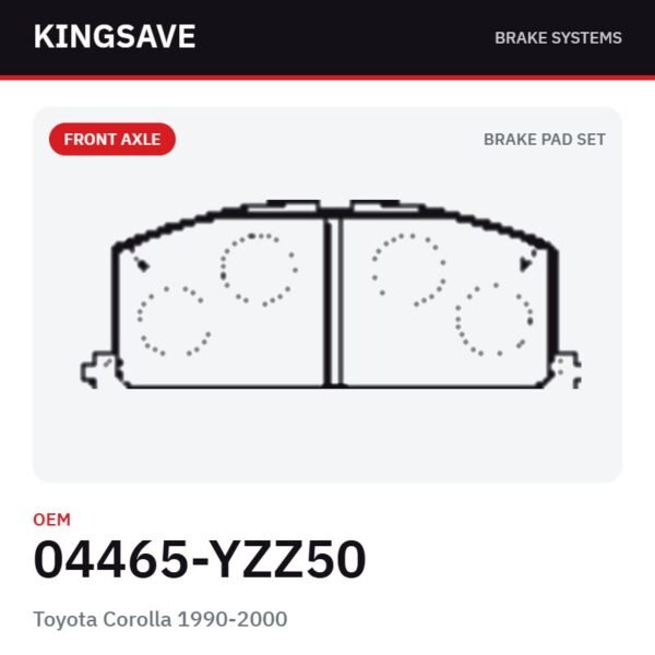 Front Brake Pad Set for Toyota Corolla 1990-2000 – OEM 04465-YZZ50 – KingSave