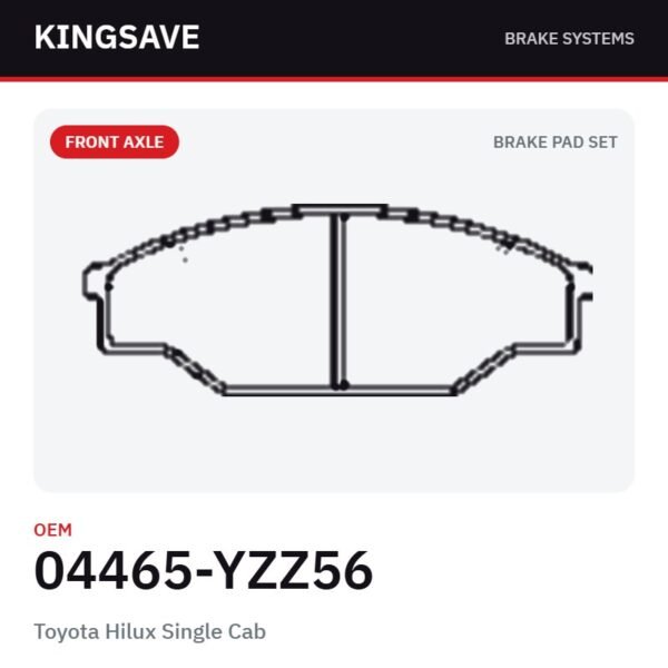 Front Brake Pad Set for Toyota Hilux Single Cab & Toyota Hiace Van 1985-2005 – OEM 04465-YZZ56 – KingSave