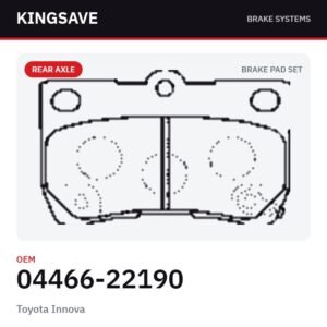 Rear Brake Pad Set for Toyota Innova & Lexus – OEM 04466-22190 – KingSave