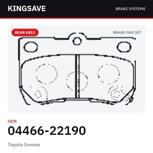 Rear Brake Pad Set for Toyota Innova & Lexus – OEM 04466-22190 – KingSave Rear Brake Pad Set for Toyota Innova & Lexus – OEM 04466-22190 – KingSave