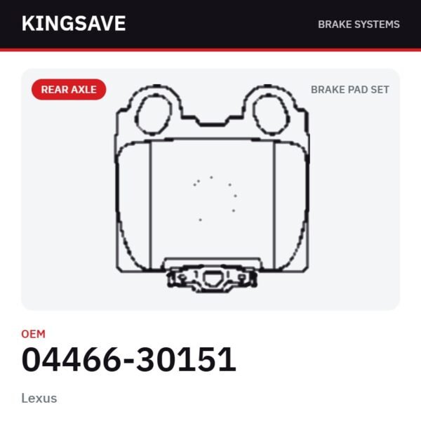 Rear Brake Pad Set for Lexus & Toyota Highlander 2011 – OEM 04466-30151 – KingSave
