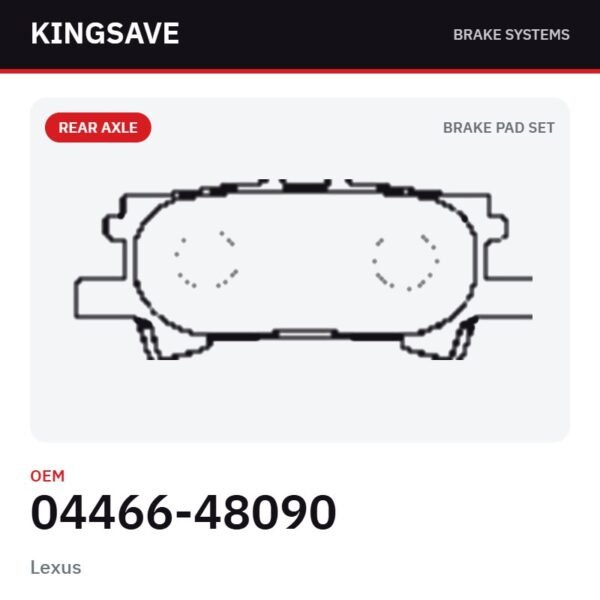 Rear Brake Pad Set for Lexus & Toyota Highlander 2001-2007 – OEM 04466-48090 – KingSave