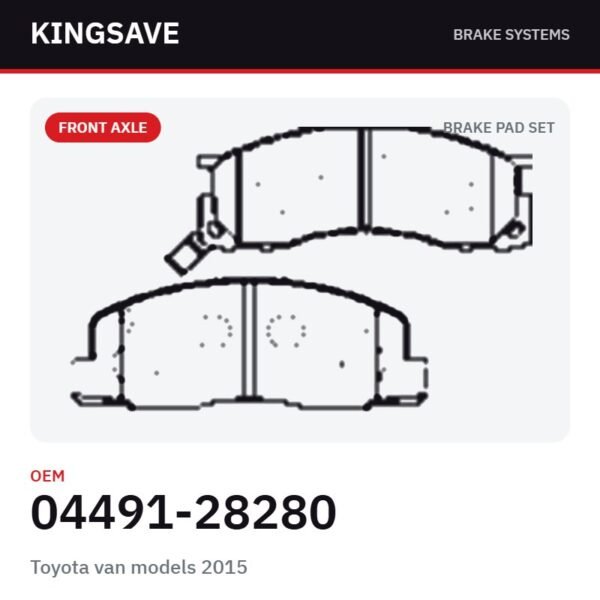 Front Brake Pad Set for Toyota van models 2015 – OEM 04491-28280 – KingSave
