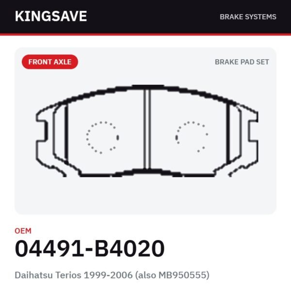 Front Brake Pad Set for Daihatsu Terios 1999-2006 (also MB950555) – OEM 04491-B4020 – KingSave