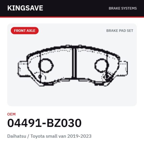 Front Brake Pad Set for Daihatsu / Toyota small van 2019-2023 – OEM 04491-BZ030 – KingSave