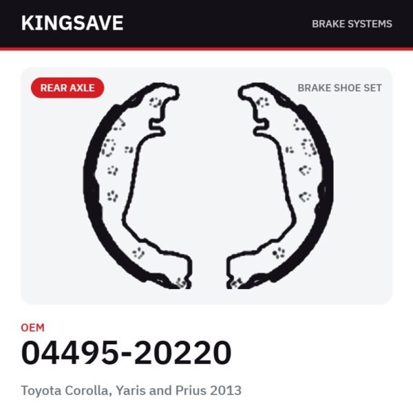 Rear Brake Shoe Set for Toyota Corolla, Yaris and Prius 2013 – OEM 04495-20220 – KingSave