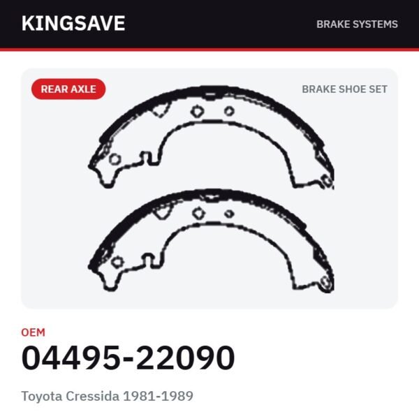 Rear Brake Shoe Set for Toyota Cressida 1981-1989 & Toyota RAV4 2001-2005 – OEM 04495-22090 – KingSave Rear Brake Shoe Set for Toyota Cressida 1981-1989 & Toyota RAV4 2001-2005 – OEM 04495-22090 – KingSave