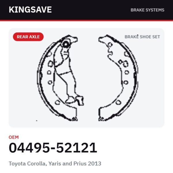 Rear Brake Shoe Set for Toyota Corolla, Yaris and Prius 2013 – OEM 04495-52121 – KingSave