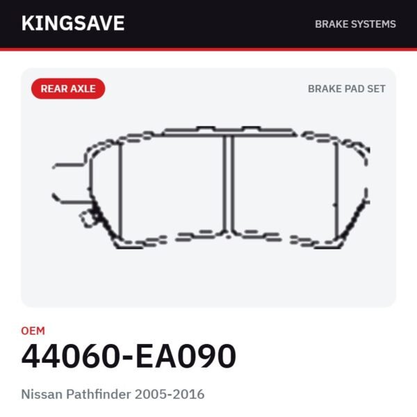 Rear Brake Pad Set for Nissan Pathfinder 2005-2016 – OEM 44060-EA090 – KingSave Rear Brake Pad Set for Nissan Pathfinder 2005-2016 – OEM 44060-EA090 – KingSave