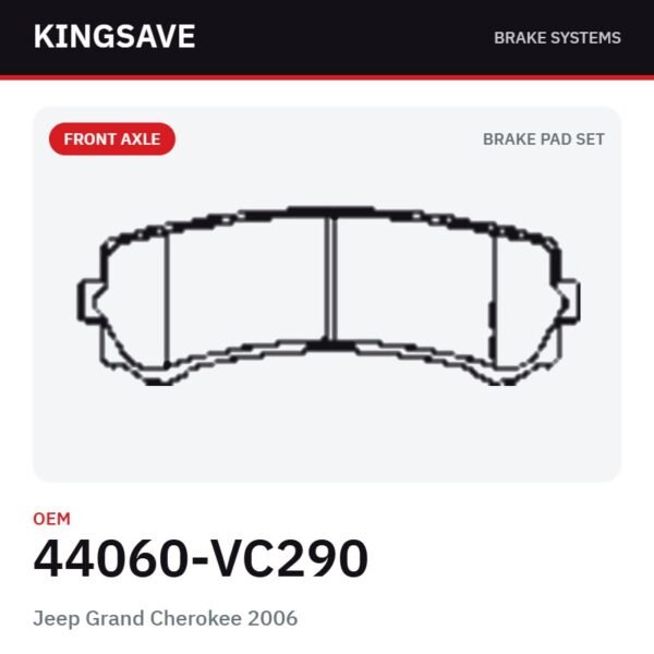 Front Brake Pad Set for Jeep Grand Cherokee 2006 – OEM 44060-VC290 – KingSave Front Brake Pad Set for Jeep Grand Cherokee 2006 – OEM 44060-VC290 – KingSave