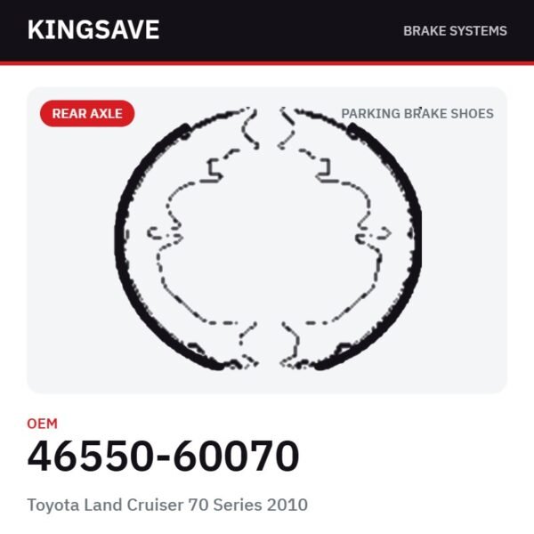 Rear Parking Brake Shoe Set for Toyota Land Cruiser 70 Series 2010 – OEM 46550-60070 – KingSave Rear Parking Brake Shoe Set for Toyota Land Cruiser 70 Series 2010 – OEM 46550-60070 – KingSave