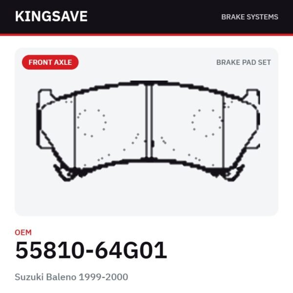 Front Brake Pad Set for Suzuki Baleno 1999-2000 & Suzuki Swift 2001-2010 – OEM 55810-64G01 – KingSave