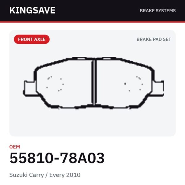 Front Brake Pad Set for Suzuki Carry / Every 2010 – OEM 55810-78A03 – KingSave