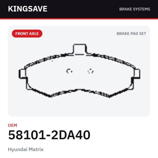 Front Brake Pad Set for Hyundai Matrix – OEM 58101-2DA40 – KingSave Front Brake Pad Set for Hyundai Matrix – OEM 58101-2DA40 – KingSave