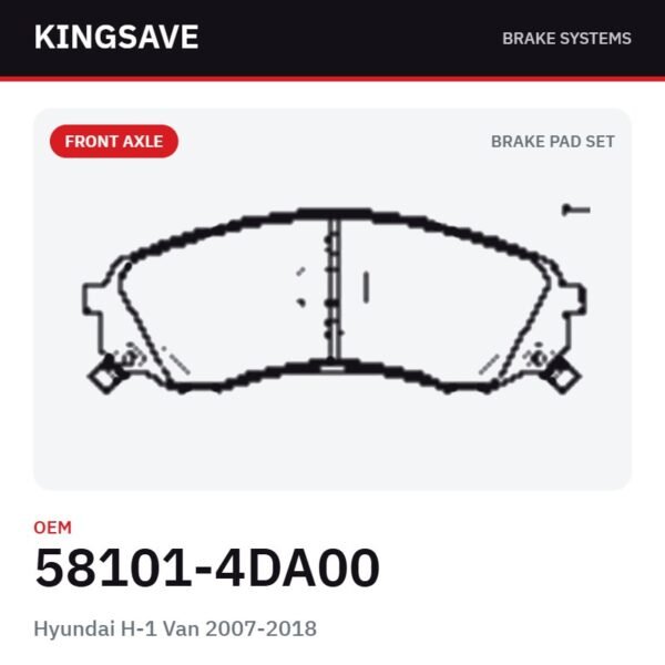 Front Brake Pad Set for Hyundai H-1 Van 2007-2018 – OEM 58101-4DA00 – KingSave