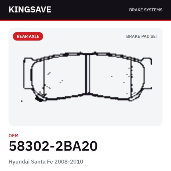 Rear Brake Pad Set for Hyundai Santa Fe 2008-2010 – OEM 58302-2BA20 – KingSave Rear Brake Pad Set for Hyundai Santa Fe 2008-2010 – OEM 58302-2BA20 – KingSave