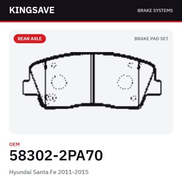 Rear Brake Pad Set for Hyundai Santa Fe 2011-2015 – OEM 58302-2PA70 – KingSave