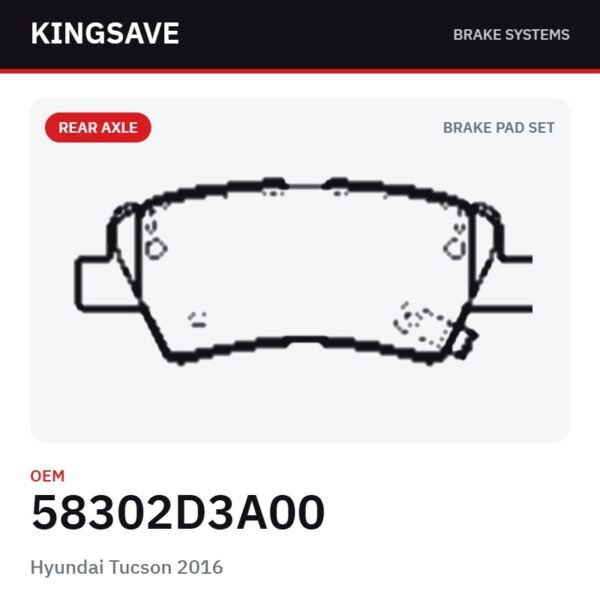 Rear Brake Pad Set for Hyundai Tucson 2016 – OEM 58302D3A00 – KingSave Rear Brake Pad Set for Hyundai Tucson 2016 – OEM 58302D3A00 – KingSave