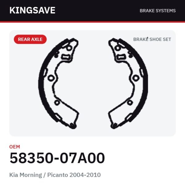 Rear Brake Shoe Set for Kia Morning / Picanto 2004-2010 & Hyundai Getz – OEM 58350-07A00 – KingSave