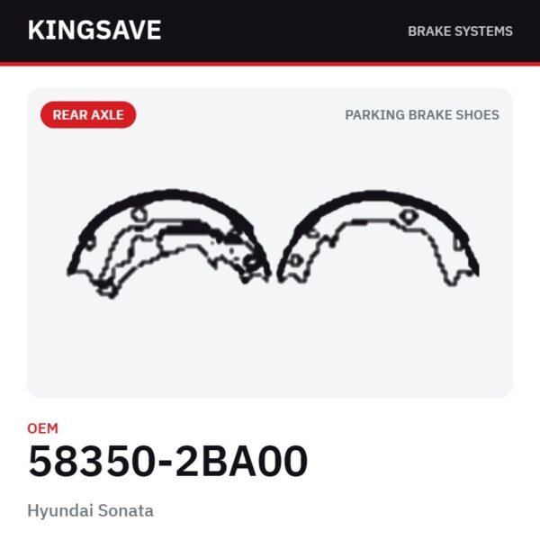 Rear Parking Brake Shoe Set for Hyundai Sonata & Hyundai Accent – OEM 58350-2BA00 – KingSave Rear Parking Brake Shoe Set for Hyundai Sonata & Hyundai Accent – OEM 58350-2BA00 – KingSave