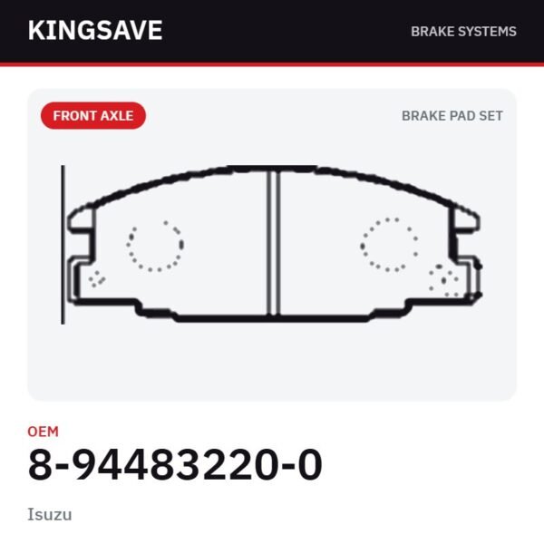 Front Brake Pad Set for Isuzu – OEM 8-94483220-0 – KingSave