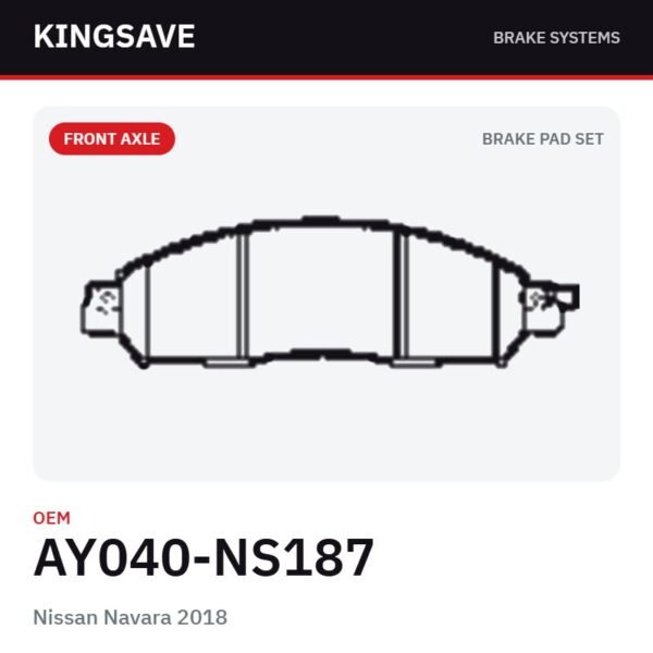 Front Brake Pad Set for Nissan Navara 2018 – OEM AY040-NS187 – KingSave
