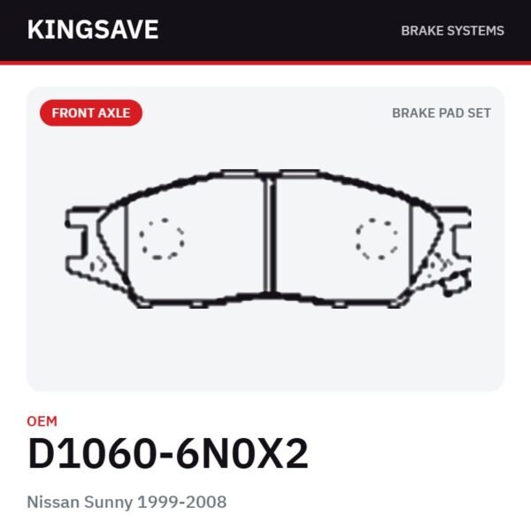 Front Brake Pad Set for Nissan Sunny 1999-2008 – OEM D1060-6N0X2 – KingSave