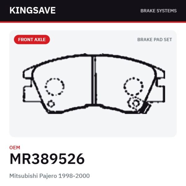 Front Brake Pad Set for Mitsubishi Pajero 1998-2000 – OEM MR389526 – KingSave